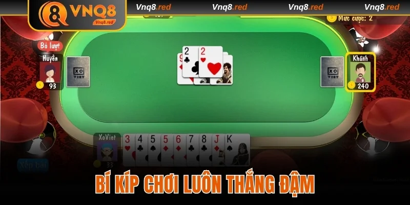 Game Bài Tiến Lên - Siêu Phẩm Cá Cược Dễ Chơi, Dễ Thắng 4 Bí kíp chơi luôn thắng đậm