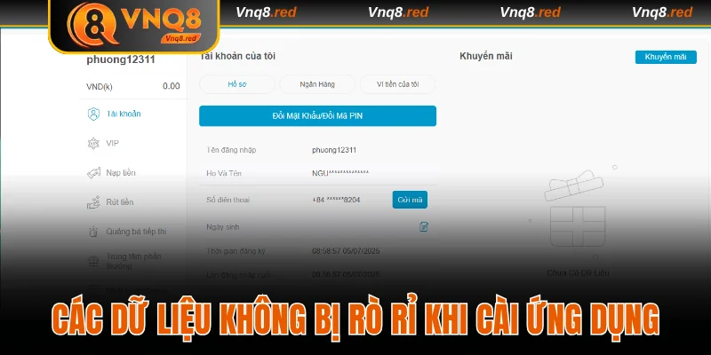 Tải App VNQ8 - Truy Cập Nhanh Và Trải Nghiệm Mọi Nơi 4 Các dữ liệu cá nhân không bị rò rỉ khi cài ứng dụng