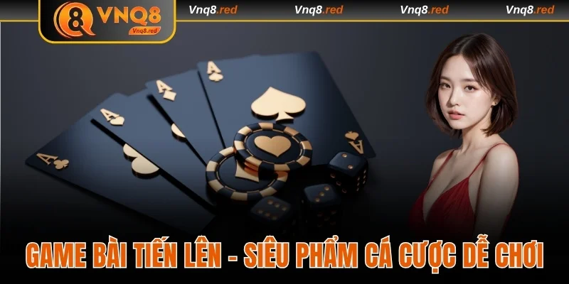 Game bài Tiến Lên