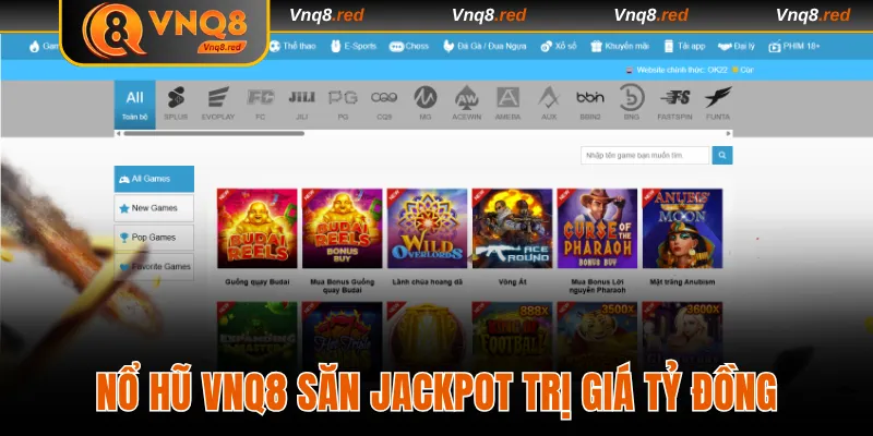Nổ Hũ VNQ8 - Quay Thưởng Và Săn Jackpot Trị Giá Tỷ Đồng