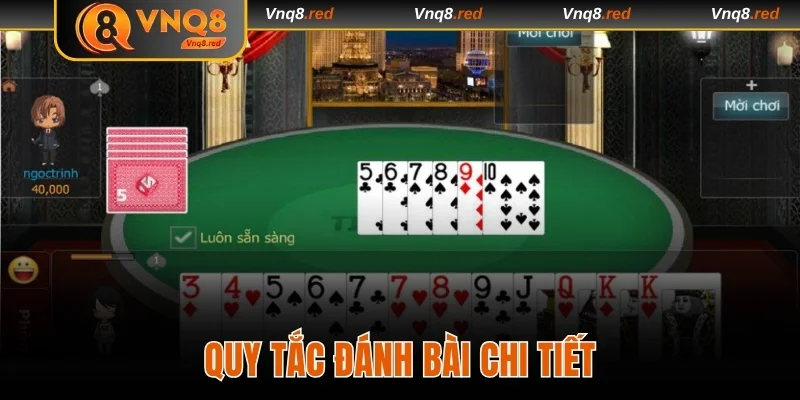Game Bài Tiến Lên - Siêu Phẩm Cá Cược Dễ Chơi, Dễ Thắng 3 Quy tắc đánh bài chi tiết