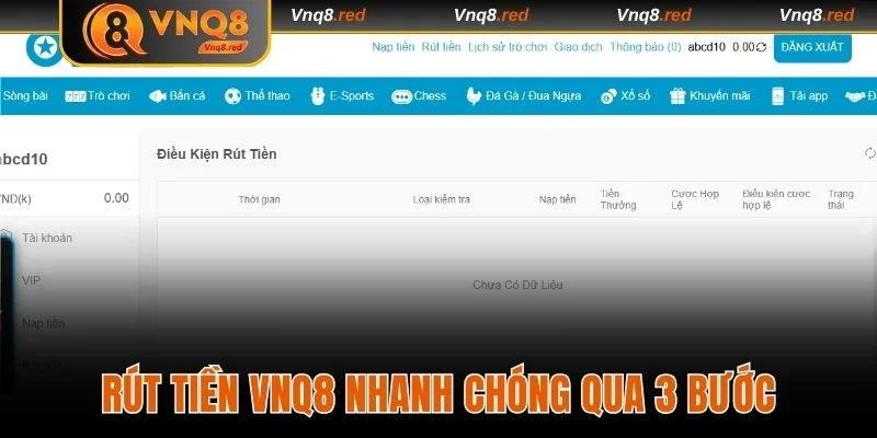 Thao Tác Rút Tiền VNQ8 Cực Dễ, Tiền Về Tức Thì Trong 3 Phút 2 Rút tiền VNQ8 nhanh chóng qua 3 bước