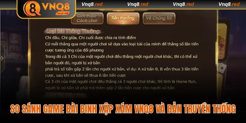 Game Bài Binh Xập Xám VNQ8 - Dễ Chơi, Thưởng Lớn Gấp 3 Lần 4 So sánh game bài binh xập xám VNQ8 và bản truyền thống